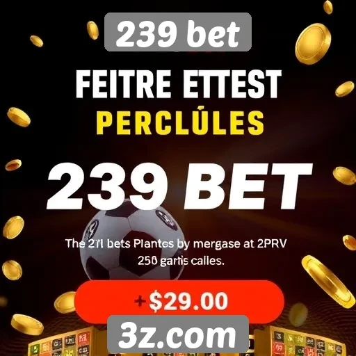 Promoções exclusivas disponíveis na 239 bet